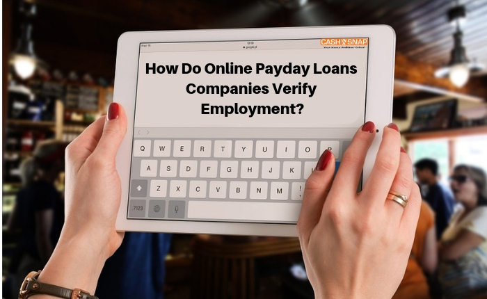 How do online payday loans companies verify employment?